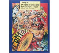 Catalogo Da 1ª Bienal Internacional Da Caricatura (Em Portuguese do Brasil)