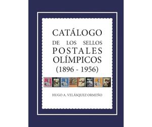 Catálogo de los Sellos Postales Olímpicos (1896-1956)