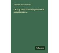 Catalogo della librería legislativa e di amministrazione