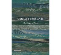 Catalogo delle onde-A catalogue of waves. Ediz. bilingue