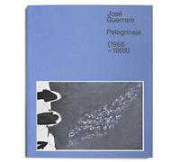 Catálogo José Guerrero. Pelegrinaje