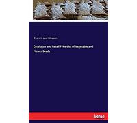 Catalogue And Retail Price-List Of Vegetable And Flower Seeds