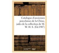 Catalogue D'anciennes Porcelaines De La Chine, Jades, Cristaux De Roche, Améthystes, Vase