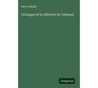Catalogue De La Collection De Tableaux