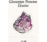 Catalogue de la donation - Giuseppe Penone Dessins Jonas Storsve (Direction), Jonas Storsve (Auteur)