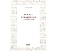 Catalogue de l'oeuvre musicale de Jean Guillou