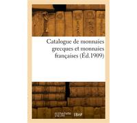 Catalogue de monnaies grecques et monnaies françaises - Etienne Bourgey - Hachette Bnf - broché - Livre