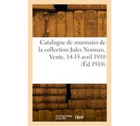 Catalogue de monnaies grecques, romaines, gauloises, françaises e la collection Jules Norman - Collectif - Hachette Bnf - broché - Livre