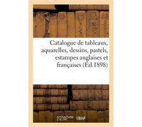 Catalogue de tableaux, aquarelles, dessins, pastels Estampes anglaises et françaises en noir et en couleur - Georges Sortais - Hachette Bnf - broché - Livre