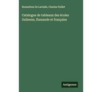 Catalogue de tableaux des écoles italienne, flamande et française