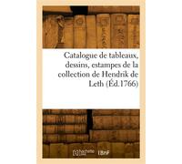 Catalogue de tableaux, dessins, estampes de la collection de Hendrik de Leth