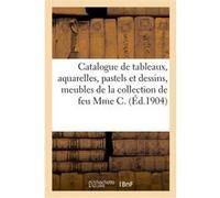 Catalogue de tableaux modernes, aquarelles, pastels et dessins, meubles anciens Marius Paulme (Auteur)