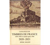 Catalogue De Timbres De France - 1849-1960 Et Variétés Après 1960 - Edition 2020-2021