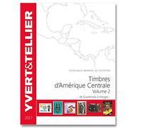 AMERIQUE CENTRALE Vol. 2 - 2017 (Catalogue des timbres des pays d'Amérique Centrale)