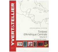 Catalogue De Timbres-Poste Amérique Centrale - Volume 2, De Guatemala À Vierges - Edition 2017