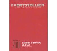 Catalogue De Timbres-Poste D'europe De L'est - Tome 4 (1re Partie), Albanie À Pologne - Edition 2010