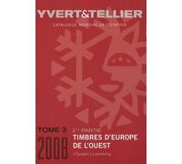 Catalogue de timbres-poste d'Europe de l'Ouest: Tome 3 (2e partie), Espagne à Luxembourg