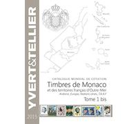 Catalogue de timbres-poste: Tome 1 bis, Timbres de Monaco et des territoires francais d'Outre-Mer, Andorre, Europa, Nations Unies