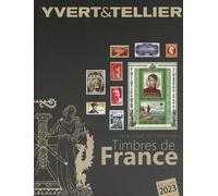 Catalogue De Timbres-Poste - Tome 1, France - Emission Générale Des Colonies - Edition 2023