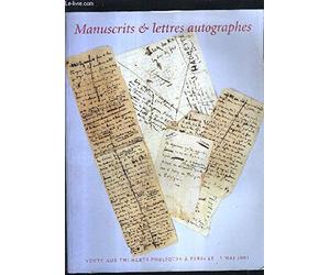 CATALOGUE DE VENTES AUX ENCHERES - MANUSCRITS ET LETTRES AUTOGRAPHES - LE MARDI 15 MAI 2001 A PARIS.