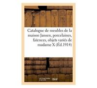 Catalogue Des Beaux Meubles Modernes Provenant En Partie De La Maison Jansen, Porcelaines