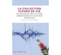 Catalogue des élixirs vibratoires et autres produits
