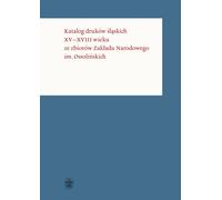 Catalogue des estampes silésiennes du XVe au XVIIIe siècle de la collection de l'Institut national Ossoliński