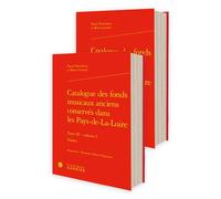 Catalogue des fonds musicaux anciens conservés dans les Pays-de-La-Loire Nantes - Pascal Denécheau - Classiques Garnier - relié - Essai