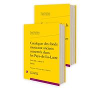 Catalogue des fonds musicaux anciens conservés dans les Pays-de-La-Loire Nantes - Pascal Denécheau - Classiques Garnier - broché - Essai