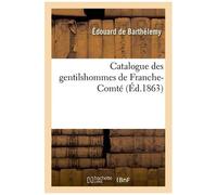 Catalogue Des Gentilshommes De Franche-Comté