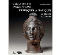 Catalogue des inscriptions étrusques et italiques du Louvre - Dominique Briquel - Picard - broché - Catalogue d'exposition