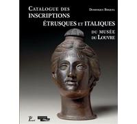 Catalogue des inscriptions étrusques et italiques du Louvre - Dominique Briquel - Picard - broché - Catalogue d'exposition