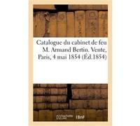 Catalogue des livres, estampes et dessins composant la bibliothèque Collectif (Auteur)