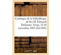 Catalogue des livres orientaux de la bibliothèque de feu M. Edouard Dulaurier Collectif (Auteur)