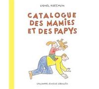 Catalogue des mamies et des papys Lionel Koechlin (Auteur)