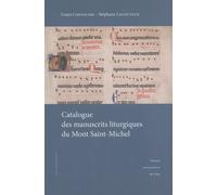 Catalogue Des Manuscrits Liturgiques Du Mont Saint-Michel