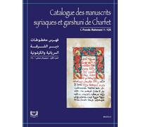 Catalogue des manuscrits syriaques et garshuni du patriarcat syriaque-catholique de Charfet (Liban): Volume 1, Fonds patriarcal (Rahmani) 1-125