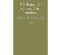 Catalogue des Objets d'Art Anciens: Porcelaines de Sèvres, Pendules-Bronzes, Meubles en Tapisserie de Beauvais