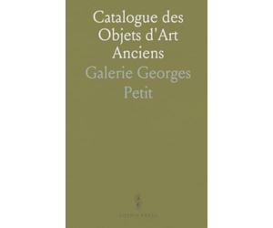 Catalogue des Objets d'Art Anciens: Porcelaines de Sèvres, Pendules-Bronzes, Meubles en Tapisserie de Beauvais