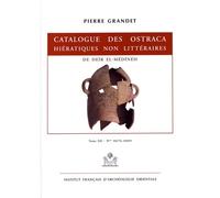 Catalogue Des Ostraca Hiératiques Non Littéraires De Deîr El-Médînéh - Tome 12 N° 10276-10405