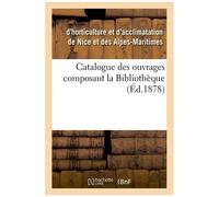 Catalogue Des Ouvrages Composant La Bibliothèque