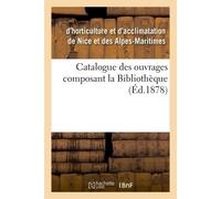 Catalogue des ouvrages composant la Bibliothèque - Collectif - Hachette Bnf - broché - Livre