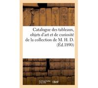 Catalogue Des Tableaux Anciens Et Modernes, Objets D'art Et De Curiosité De L'egypte