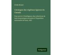 Catalogue Des Végétaux Ligneux Du Canada
