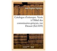 Catalogue D'estampes, Diverses Écoles Anciennes, École Anglaise Et Moderne