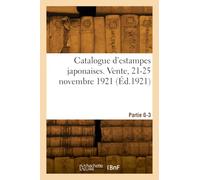 Catalogue d'estampes japonaises. Vente, 21-25 novembre 1921. Partie 6-3