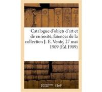 Catalogue d'objets d'art et de curiosité, faïences et porcelaines, montres, miniatures, boîtes MM. Mannheim (Auteur)