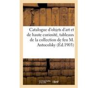 Catalogue d'objets d'art et de haute curiosité, tableaux anciens, faïences, émaux de Limoges Charles Mannheim (Auteur)