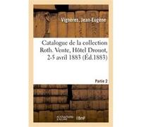 Catalogue d'une collection de portraits, pièces historiques, vignettes, illustrations, portraits Jean-Eugène Vignères (Auteur)