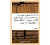 Catalogue d'une collection d'estampes, portraits et pièces historiques, lithographies, eaux-fortes Impr. de Pillet fils ainé (Auteur)